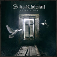 Stitched Up Heart - Never Alone