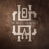 Heart Of A Coward - Collapse