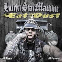 Lucifer Star Machine - Eat Dust
