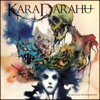Kara Darahu - The Earth And The Smokeless Fire