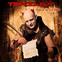 Tanzwut - Schreib Es Mit Blut