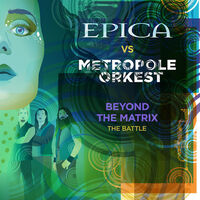 Epica - Beyond The Matrix - The Battle [Ft. Metropole Orkest]