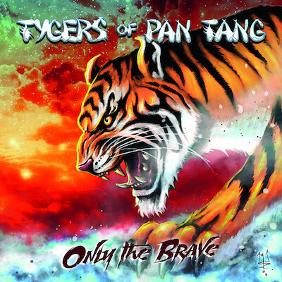 Tygers Of Pan Tang - Only The Brave