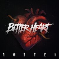 Bitter Heart - Rotten