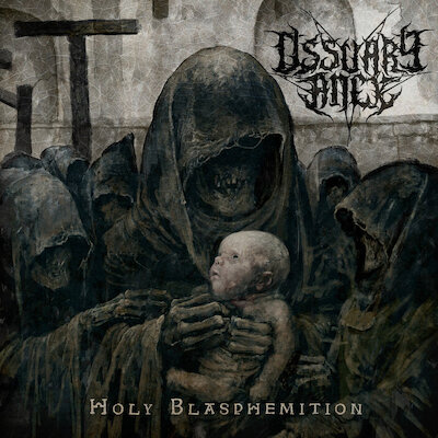 Ossuary Anex - Holy Blasphemition [Full EP]