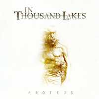 In Thousand Lakes - Proteus
