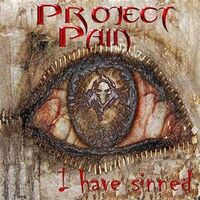 Project Pain - I Have Sinned