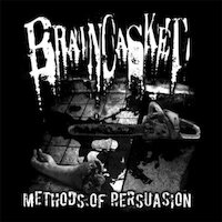 Braincasket - Methods Of Persuasion