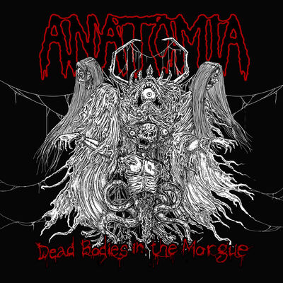 Anatomia - Dead Bodies In The Morgue
