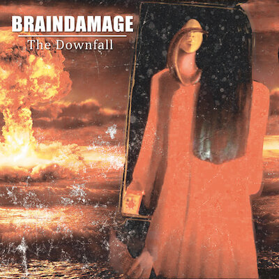 Braindamage - The Downfall [Full album]