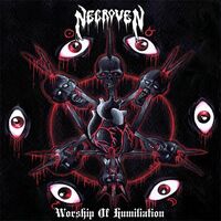Necroven - Worship of Humiliation