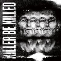 Killer be Killed - I.E.D.
