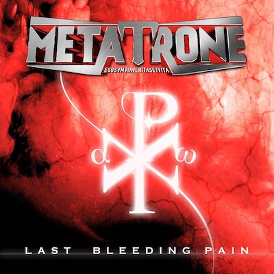 Metatrone - Last Bleeding Pain