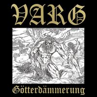 Varg - Götterdämmerung