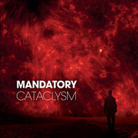 Mandatory - Cataclysm
