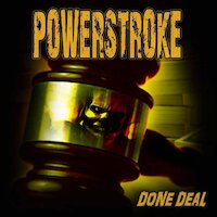 Powerstroke - Done Deal