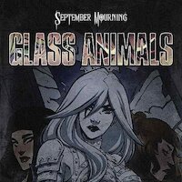 September Mourning - Glass Animals