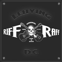 Riff Raff - Leaving D.C.