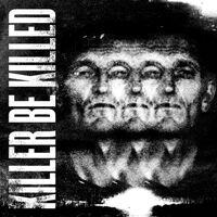 Killer Be Killed - Snakes Of Jehovah