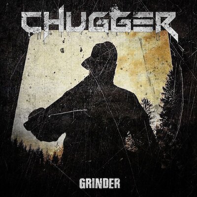 Chugger - Grinder