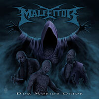 Malfeitor - Dum Morior Orior