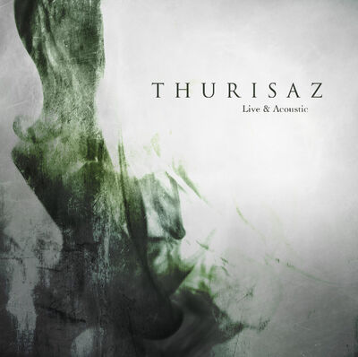 Thurisaz Live & Acoustic - Years of Silence