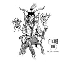 Sticky Boys - Calling the Devil