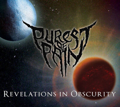 Purest of Pain - Revelations In Obscurity