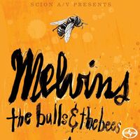 The Melvins - The Bulls & The Bees