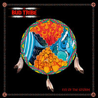 Bud Tribe - Eye Of The Storm