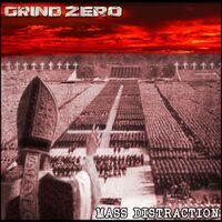 Grind Zero - Mass Distraction