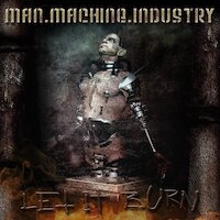 Man.machine.industry - Let It Burn