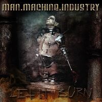 Man.machine.industry - Let It Burn