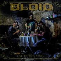 Bloid - Rise To Ruination