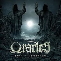 Oracles - Dawn Of The Sycophant