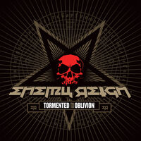 Enemy Reign - Tormented To Oblivion