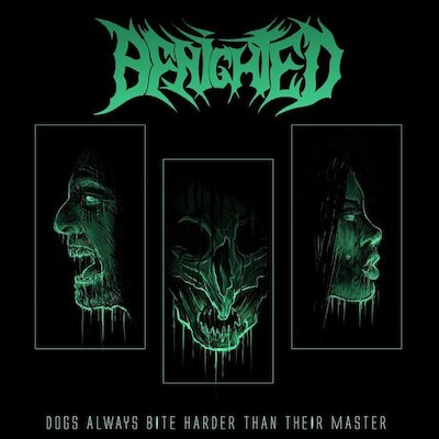 Benighted - Dogs Always Bite Harder Than Their Master [Full Album]