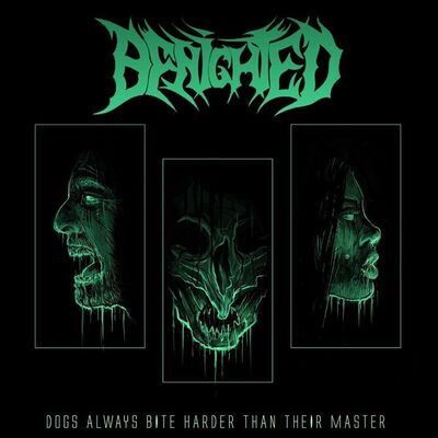 Benighted - Dogs Always Bite Harder Than Their Master [Full Album]