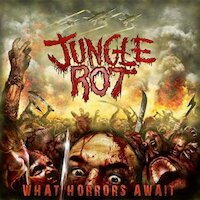 Jungle Rot - The Unstoppable
