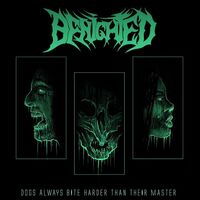 Benighted - Dogs Always Bite Harder Than Their Master