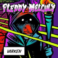 Fleddy Melculy - Varken