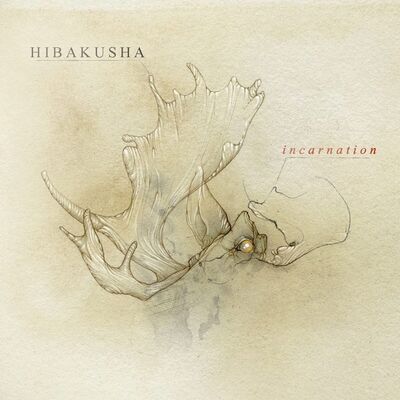 Hibakusha - Incarnation