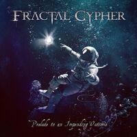 Fractal Cypher - Prelude To An Impending Outcome
