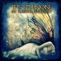 The Hillinoise - My Sleeping Butterfly