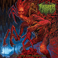 Broken Hope - Mutilated And Assimilated