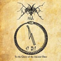 Dominus Xul - To the Glory of the Ancient Ones