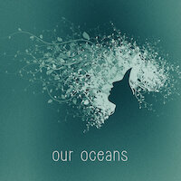 Our Oceans - Let Me