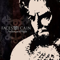 Faces of Cain - Archetype of Might