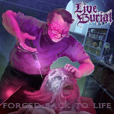 Live Burial - Forced Back To Life