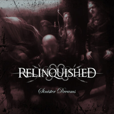 Relinquished - Sinister Dreams